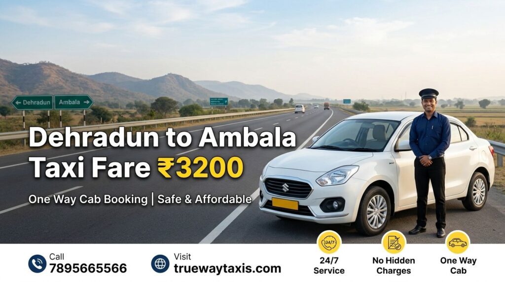 Dehradun to Ambala taxi fare one way