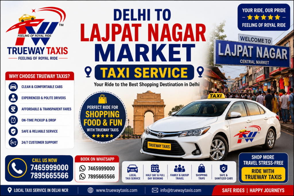 Delhi to Lajpat Nagar Market Cab